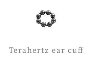Terahertz ear cuff